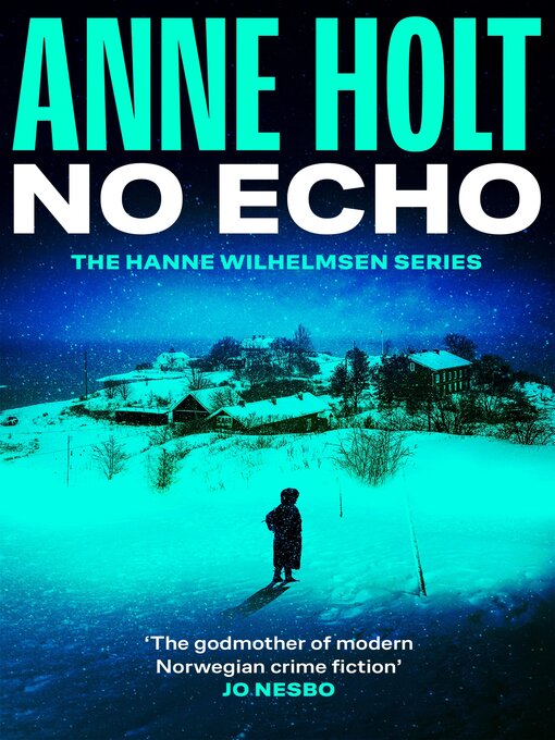 Title details for No Echo by Anne Holt - Wait list
